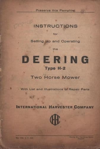 International Harvester Deering Type H-2 Two Horse Mower Setting Up & Operating Instructions Manual