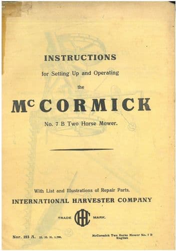 International Harvester McCormick No. 7B Two Horse Mower Operators Manaul & Parts List