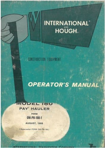 International & Houch Pay Hauler Model 180 Operators Manual
