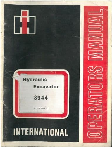 International Hydraulic Excavator 3944 Operators Manual