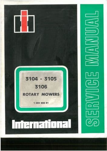 International IH Rotary Mower 3104 3105 3106 Workshop Service Manual
