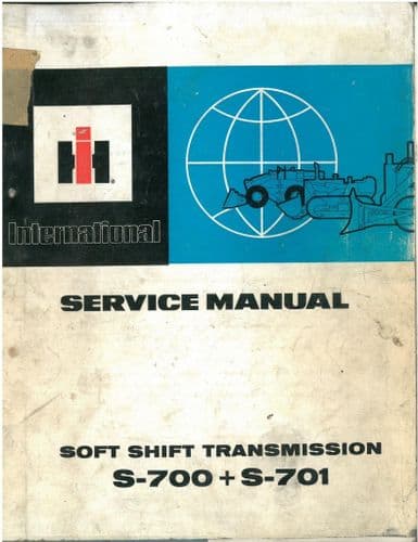 International Soft Shift Transmission S700 & S701 Workshop Service Manual