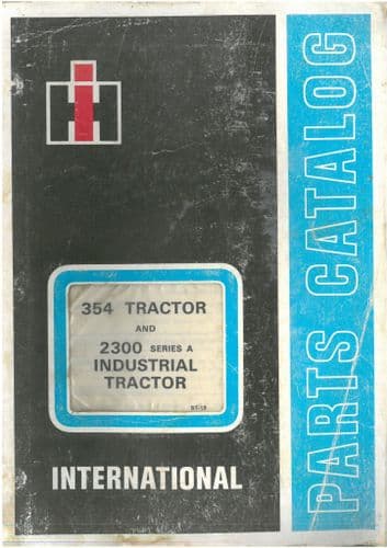 International Tractor 354 Agri Tractor & 2300 Series A Industrial Tractor Parts Manual ORIGINAL