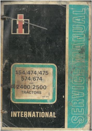 International Tractor 454 474 475 574 674 2400 2500 Service Workshop Manual - ORIGINAL