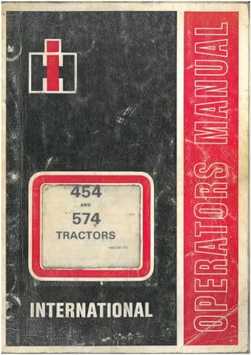 International Tractor 454 & 574 Operators Manual - ORIGINAL MANUAL