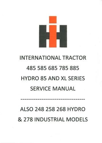 International Tractor 485 585 685 785 885 & XL Versions also Hydro 85 Workshop Service Manual