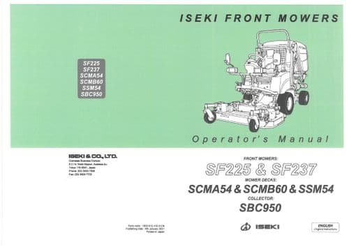 Iseki Front Mower SF225 & SF237 - SCMA54 & SCMB60 & SSM54 - SBC950 Operators Manual