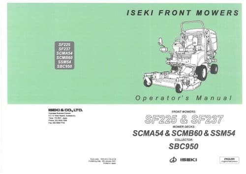 Iseki Front Mower SF225 & SF237 - SCMA54 & SCMB60 & SSM54 - SBC950 Operators Manual