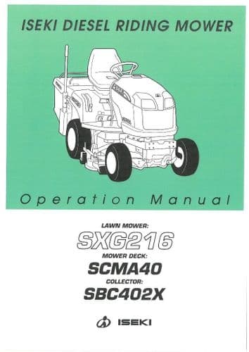 Iseki Lawn Mower SXG216 Operators Manual - SXG 216
