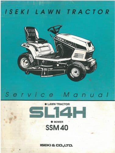 Iseki Lawn Tractor SL14H & Mower Deck SSM40 Operators Manual