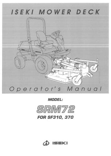 Iseki Mower Deck SRM72 for SF310 & SF370 Operators Manual