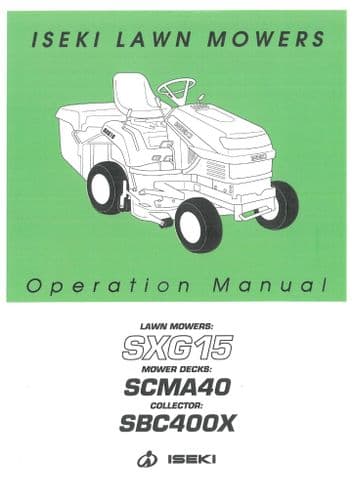 Iseki Ride On Lawn Mower SXG15 Mower Deck SCMA40 Collector SBC400X Operators Manual 78