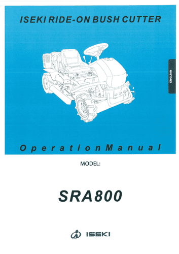 Iseki Ride on Mower Bush Cutter Tractor SRA800 Operation Manual