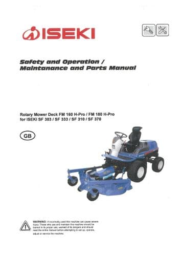 Iseki Rotary Mower Deck FM160H-Pro, FM180H-Pro for SF303 SF33 SF310 SF370 Operators Manual