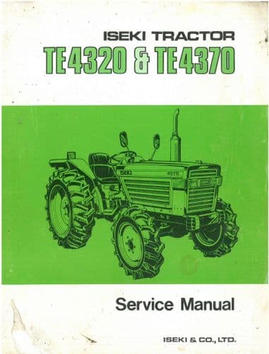 Iseki Tractor TE4320 & TE4370 Workshop Service Manual - TD 4320 & 4370