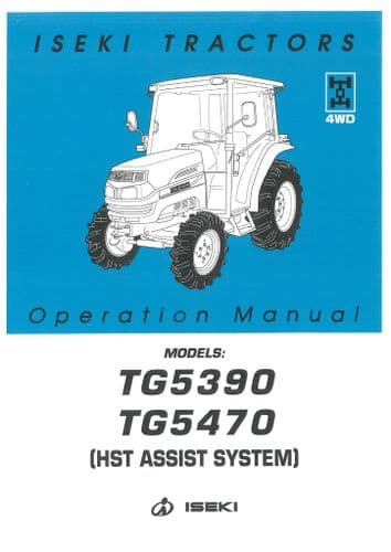 Iseki Tractor TG5390 & TG5470 HST Assist System Operators Manual