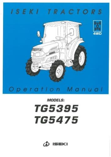 Iseki Tractor TG5395 TG5475 Operators Manual - TG 5395 5475