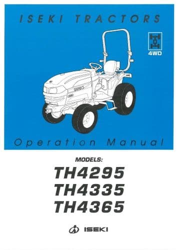 Iseki Tractor TH4295 TH4335 TH4365 Operators Manual - TH 4295 4335 4365