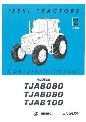 Iseki Tractor TJA8080 TJA8090 TJA8100 Operators Manual