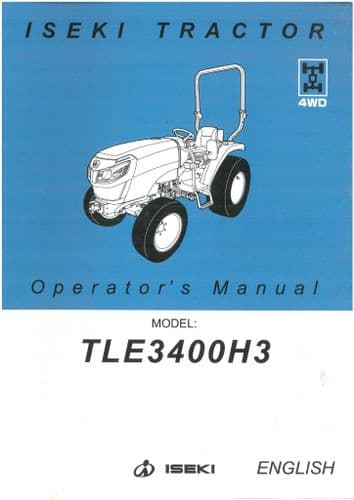 Iseki Tractor TLE3400H3 Operators Manual - ORIGINAL MANUAL