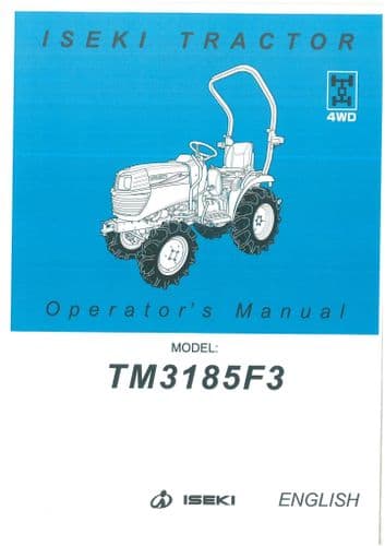 Iseki Tractor TM3185F3 Operators Manual