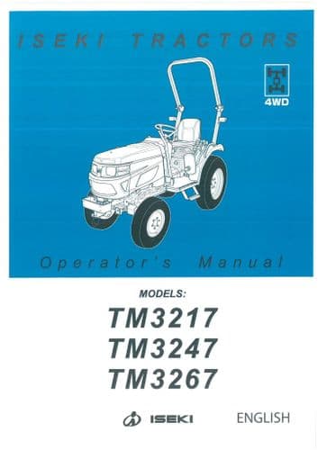 Iseki Tractor TM3217 TM3247 TM3267 Operators Manual