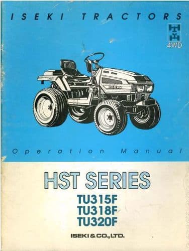 Iseki Tractor TU315F TU318F TU320F HST Series Operators Manual