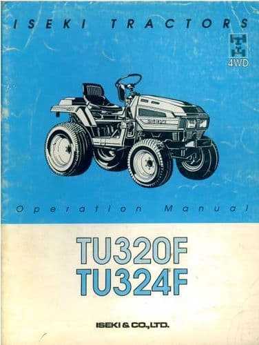 Iseki Tractor TU320F TU324F 4WD Operators Manual