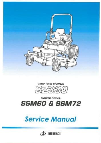 Iseki Zero Turn Mower SZ330 Workshop Service Manual - SZ 330