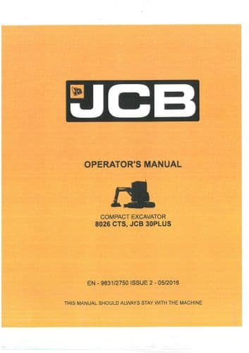 JCB Compact Excavator 8026CTS & JCB 30PLUS Operators Manual