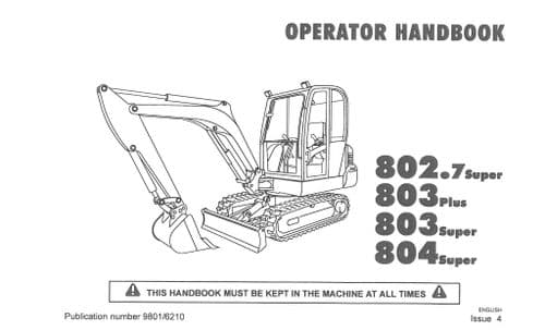 JCB Mini Excavator Digger 802.7 Super, 803 Plus, 803 Super & 804 Super Operators Manual