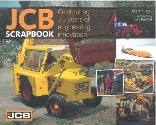 JCB Scrapbook - Celebrating 75 Years Book by Martin Port