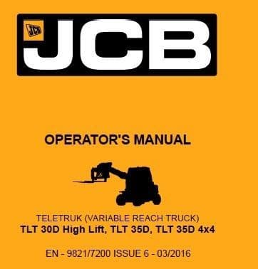 JCB Teletruk - Variable Reach Truck TLT30D High Lift, TLT35D & TLT35D 4×4  Operators Manual