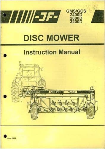 JF Disc Mower GMS2400D GMS2800D GMS3200D GCS2400D GCS2800D GCS3200D Operators Manual