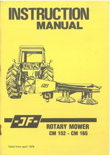 JF Drum Mower CM152 - CM165 Operators Manual - CM 152 165