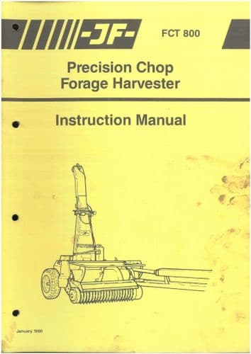 JF Forage Harvester Precision Chop FCT800 Operators Manual -