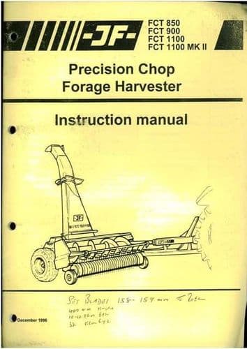 JF Precision Chop Forage Harvester FCT850 FCT900 FCT1100 FCT1100 MkII Operators Manual