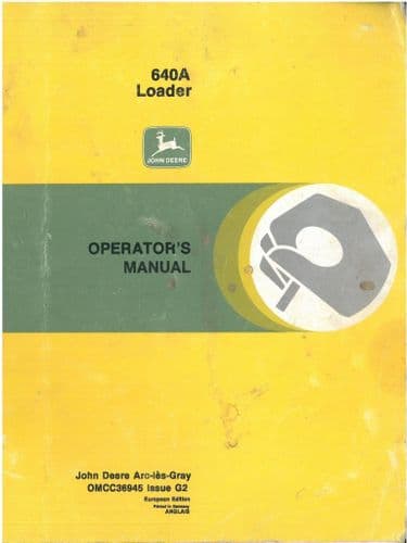 John Deere  640A Farm Loader Operators Manual
