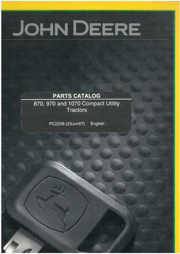 John Deere Compact Utility Tractors 870 970 1070 Parts Manual - PC2228