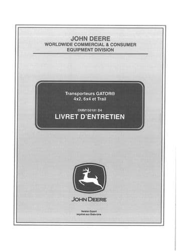 John Deere Gator Utility Vehicle ATV  4x2, 6x4 & Trail Operators Manual - FRENCH