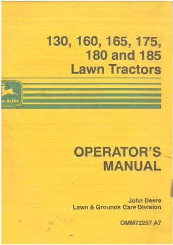 John Deere Lawn Tractor 130 160 165 180 185 Operators Manual - ORIGINAL OMM72257A7