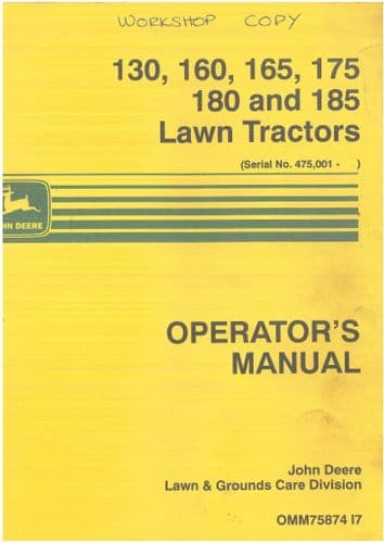 John Deere Lawn Tractor 130 160 165 180 185 Operators Manual - ORIGINAL OMM75874I7
