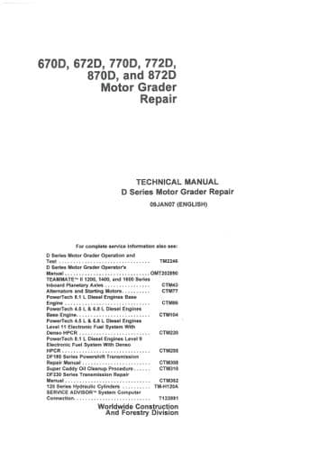John Deere Motor Grader 670D 672D 770D 772D 870D 872D Technical WOrkshop Manual TM2256