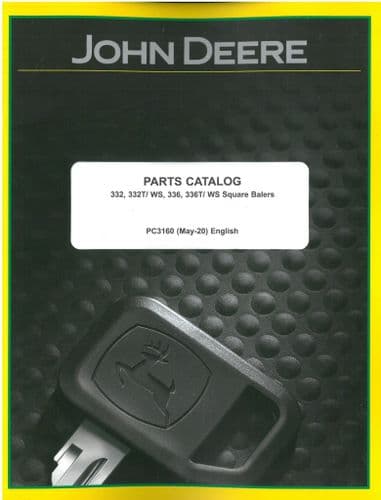 John Deere Square Baler 332, 332T WS, 336, 336T WS Parts Manual