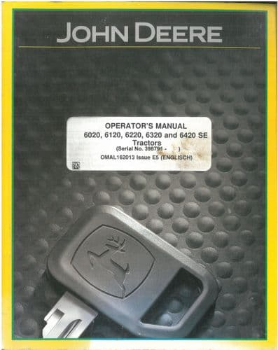 John Deere Tractor 6020 6120 6220 6320 6420 SE 6420SE Operators Manual - ORIGINAL