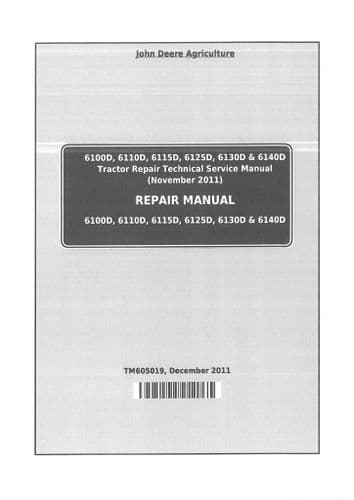John Deere Tractor 6100D 6110D 6115D 6125D 6130D 6140D Technical Service Repair Manual