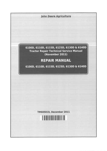 John Deere Tractor 6100D 6110D 6115D 6125D 6130D 6140D Technical Service Repair Manual