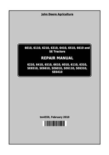 John Deere Tractor  6210, 6410, 6510, 6610, 6010, 6110, 6310 & SE Service Workshop Manual
