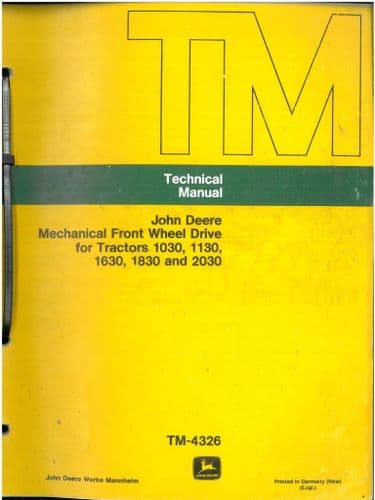 John Deere Tractor Mechanical Front Wheel Drive 1030, 1130, 1630, 1830 & 2030 Workshop Manual