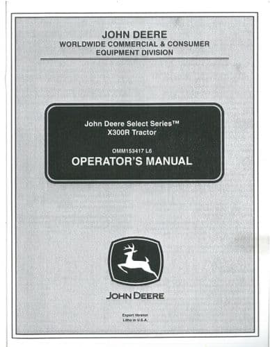 John Deere Tractor Select Series X300R Operators Manual